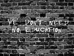Image result for we don't need no education